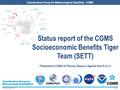 CGMS-43-NOAA-WP-04 Coordination Group for Meteorological Satellites - CGMS Status report of the CGMS Socioeconomic Benefits Tiger Team (SETT) Presented.