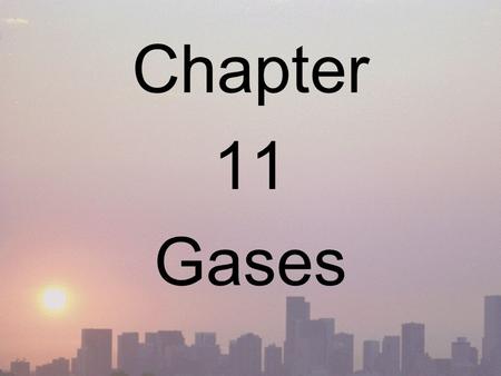 Chapter 11 Gases. VARIABLES WE WILL SEE! Pressure (P): force that a gas exerts on a given area Volume (V): space occupied by gas Temperature (T): MUST.