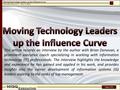 Moving Technology Leaders up the Influence Curve Michael Milovich Jr. - March 2015 Page 1/15 This article records an interview by the author with Brian.