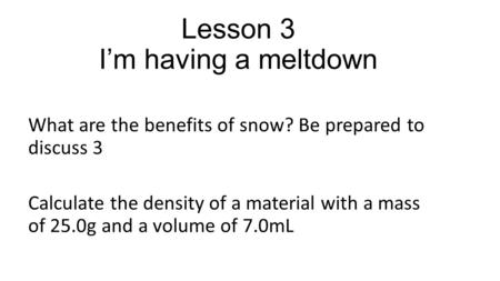 Lesson 3 I’m having a meltdown