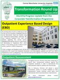 Transformation Round Up January 2016 Monthly Progress Update from the Corporate Transformation Programme Outpatient Experience Based Design (EBD) An exciting.