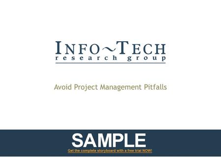 Avoid Project Management Pitfalls. Introduction Info-Tech research shows that, in the last two years, fewer than 15% of organizations have experienced.