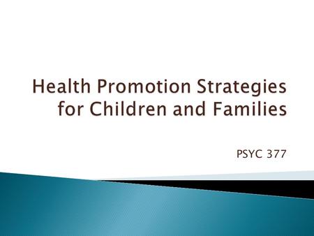 PSYC 377.  Use the following link to access Oxford Health: Children and Family Division  en-and-families.