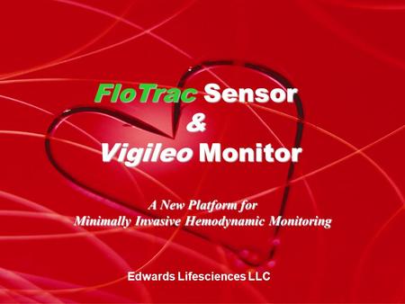 FloTrac Sensor & Vigileo Monitor