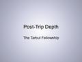Post-Trip Depth The Tarbut Fellowship. 6 meetings 1 mifgash session 1 “field trip” to speaker event 1 off-campus Shabbat experience $250 stipend per student.