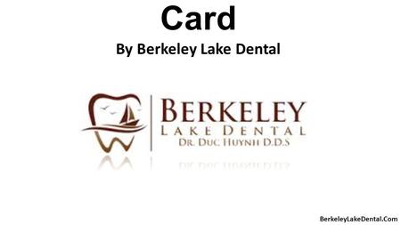 Dental Care Flash Card By Berkeley Lake Dental BerkeleyLakeDental.Com.