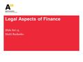 Legal Aspects of Finance Slide Set 15 Matti Rudanko.