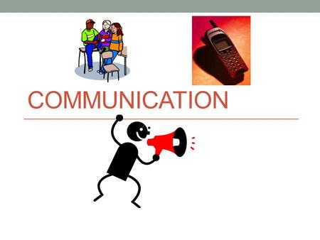COMMUNICATION. What is Communication? Communication is the exchange of information through words or actions.