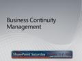Business Continuity Management. Rick Taylor, MCSE, MCT – Principal Architect for Summit 7 Systems –  –