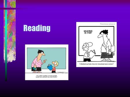 Reading. Why is it important? “ Reading for pleasure is the single biggest factor in success later in life, outside of an education. Study after study.