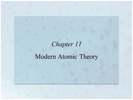 Chapter 11 Modern Atomic Theory. Rutherford’s Atom What are the electrons doing? How are the electrons arranged How do they move?
