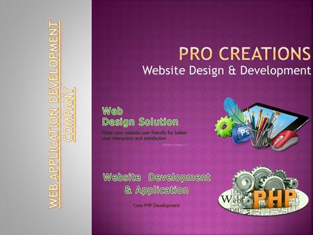 Website Design & Development.  Pro Creations are leading web designing & development company in Nagpur, India. Pro Creations are Web design as per the.