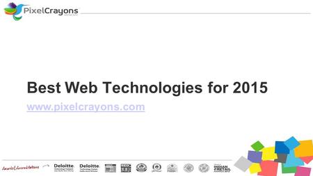 Best Web Technologies for 2015 www.pixelcrayons.com.