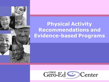 Physical Activity Recommendations and Evidence-based Programs.