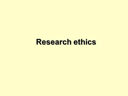 Research ethics.