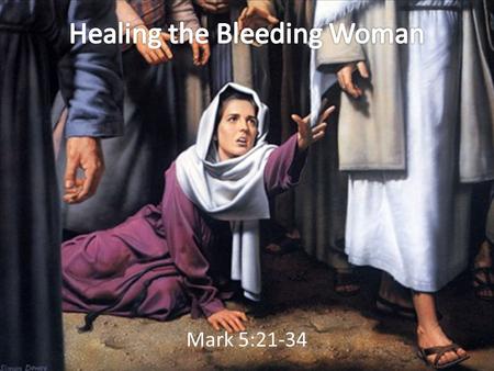 Healing the Bleeding Woman
