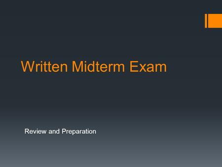 Written Midterm Exam Review and Preparation. Lesson One: “Could you do me a favor?”  Polite requests and asking questions  Watch the online video- Review.