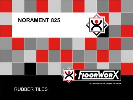 RUBBER TILES NORAMENT 825. INTRODUCTION  FloorworX partners with nora® to bring South Africa sustainable commercial rubber flooring solutions  Ergonomic,