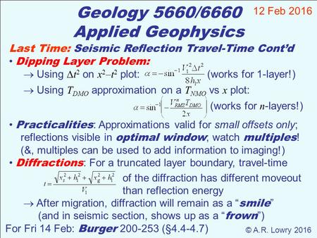 Geology 5660/6660 Applied Geophysics 12 Feb 2016