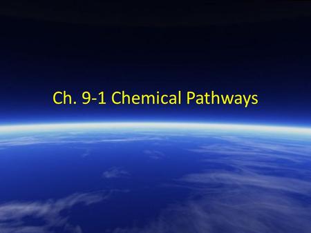Ch. 9-1 Chemical Pathways. Chemical Energy and Food One gram of the sugar glucose, when burned in the presence of oxygen, releases 3811 calories of heat.