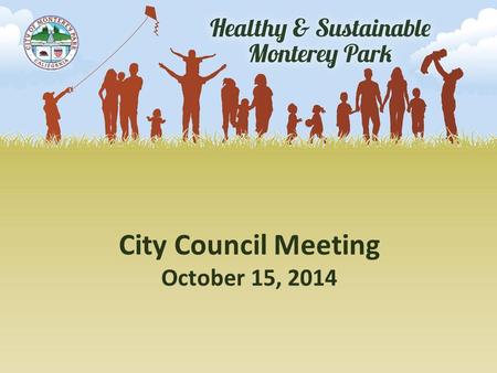City Council Meeting October 15, 2014. Presentation Outline  Project Purpose, Background and Schedule  Overview of Community Input  Overview of Element.