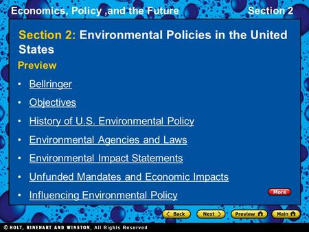Economics, Policy,and the FutureSection 2 Section 2: Environmental Policies in the United States Preview Bellringer Objectives History of U.S. Environmental.