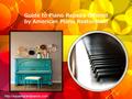 Guide to Piano Repairs Offered by American Piano Restoration