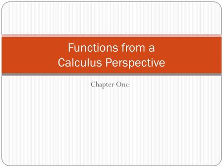 Functions from a Calculus Perspective