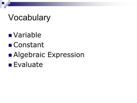 Vocabulary Variable Constant Algebraic Expression Evaluate.