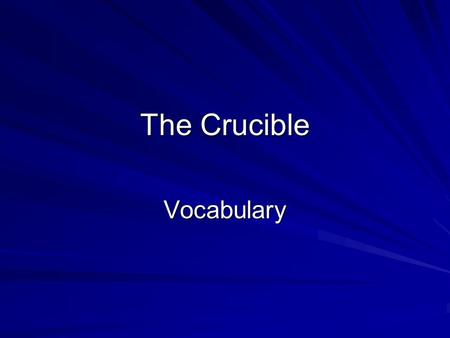 The Crucible Vocabulary.
