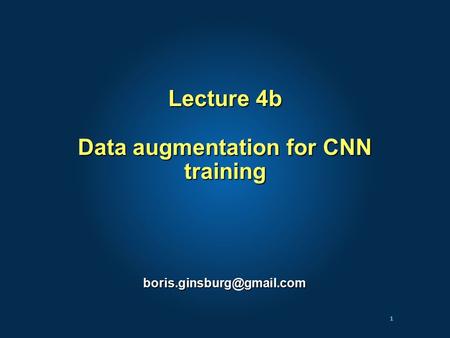 Lecture 4b Data augmentation for CNN training