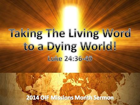 Creation > Fall > Redemption > Consummation! Luke 24:36-49 1. Convinced of the Risen Word 2. Convicted by the Written Word 3. Commissioned by the Living.