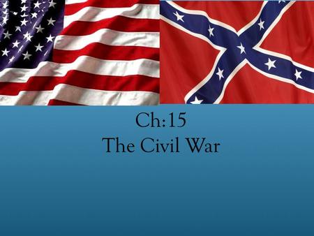 Ch:15 The Civil War. 15:3 The Emancipation Proclamation.