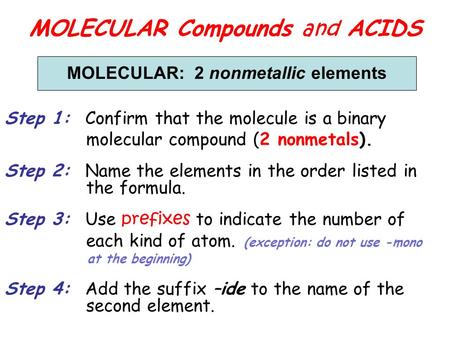 Molecular Madness Molecular compounds consist of two or more non ...