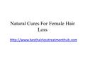 Natural Cures For Female Hair Loss