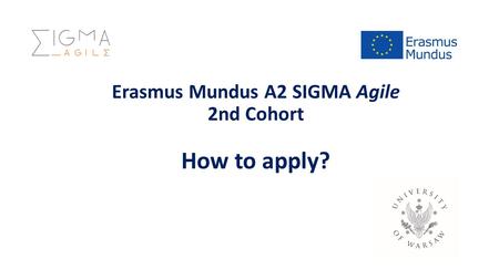 Erasmus Mundus A2 SIGMA Agile 2nd Cohort How to apply?