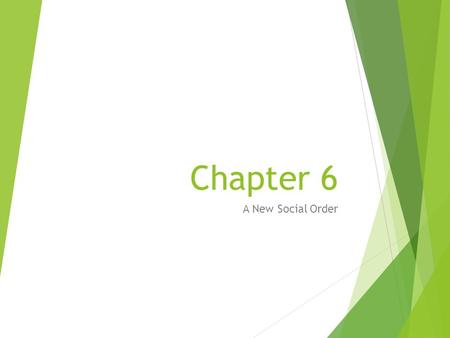 Chapter 6 A New Social Order. When war was declared on neighboring tribes, each man dutifully put down his plow and took up arms. But the Punic Wars were.