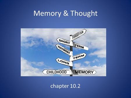 Memory & Thought chapter 10.2 cog-nize cog·nize käɡˈnīz,ˈkäɡˌnīz/ verb: cognize; “The more we learn, the more we cognize”. 3rd person present: cognizes.