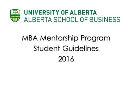MBA Mentorship Program Student Guidelines 2016.