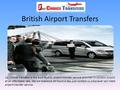 British Airport Transfers 1st Choice Transfers is the best quality airport transfer service provider in London airport at an affordable rate. We are available.