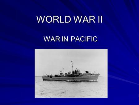 WORLD WAR II WAR IN PACIFIC. BACKGROUND SIX MONTHS AFTER PEARL HARBOR, JAPAN CONQUERED: –HONG KONG –FRENCH-INDOCHINA –MALAYA –BURMA –THAILAND –CHINA –EAST.