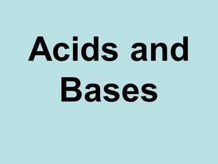 Acids and Bases. Arrhenius Definition of Acids and Bases Arrhenius defines acids and bases as: ACID – a substance that dissociates in water to produce.