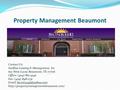 Property Management Beaumont Contact Us SunRise Leasing & Management, Inc 610 West Lucas Beaumont, TX 77706 Office: (409) 861-3246 Fax: (409) 898-1751.