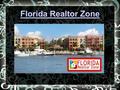 Florida Realtor Zone Click to add text. Ask the Experts Real Estate Experts Help You to Avoid Five Common Mistakes that Homeowners and Property Investors.