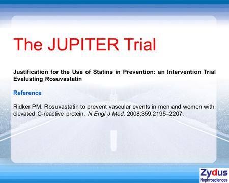 The JUPITER Trial Reference Ridker PM. Rosuvastatin to prevent vascular events in men and women with elevated C-reactive protein. N Engl J Med. 2008;359:2195–2207.