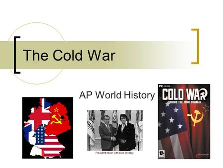 The Cold War AP World History. Superpowers Emerge From WWII United States – wanted to strengthen democracy & build prosperous economies Soviet Union –