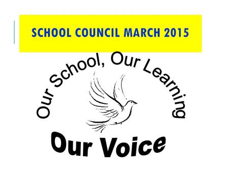 SCHOOL COUNCIL MARCH 2015. St. Gregory’s Catholic High School SEAL it with Respect Specialist Humanities College Let us begin by saying together Let everything.