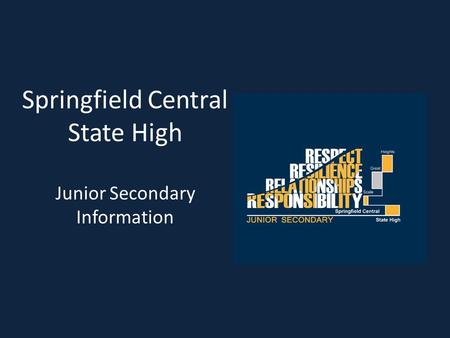 Springfield Central State High Junior Secondary Information.