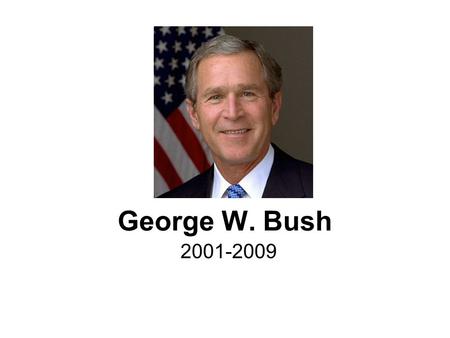 George W. Bush 2001-2009. And the winner is???? George W. Bush, Al Gore and Ralph Nader ran for the presidency in the 2000 elections. This election was.