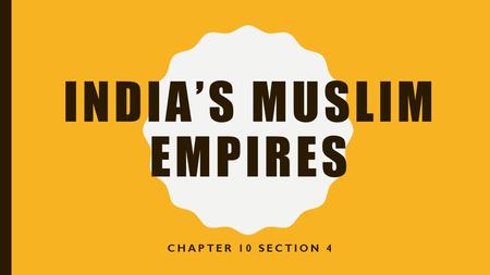 India’s Muslim Empires